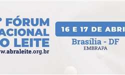 Fórum Nacional do Leite - Abraleite espera reunir 300 produtores em Brasília