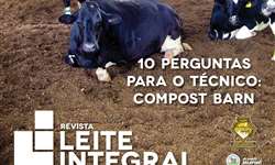 Revista Leite Integral: 10 Perguntas para o Técnico - Compost Barn