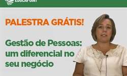 "Gestão de pessoas: um diferencial no seu negócio" - assista à palestra gratuita com Maria Thereza Rezende