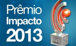 O Prêmio Impacto 2013 já tem seu vencedor!