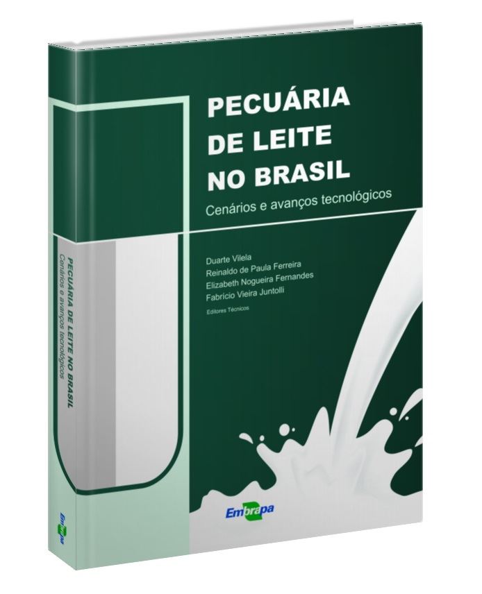 Pecuária de Leite no Brasil: Cenários e Avanços Tecnológicos