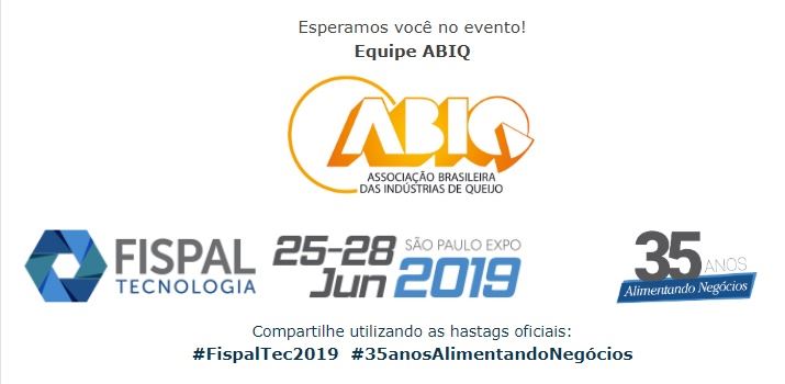 Fispal Tecnologia 2019: em parceria com associados, ABIQ promove Fórum de Lácteos no dia 25/06
