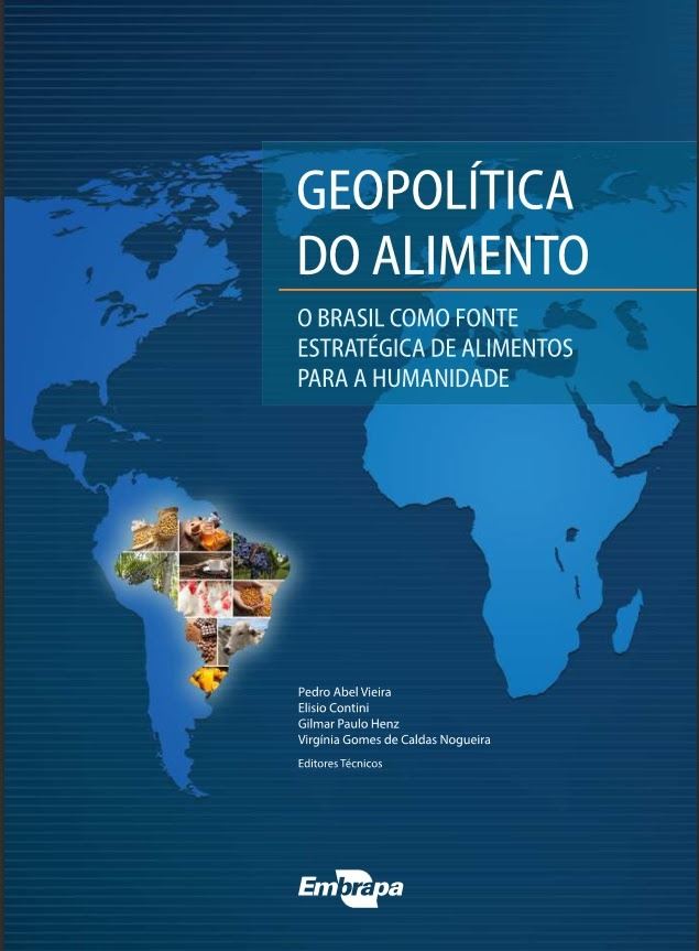 Livro da Embrapa discute papel do Brasil na geopolítica dos alimentos