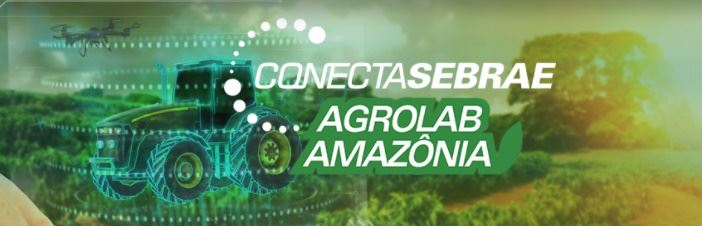 conecta-sebrae-agrolab-amazônia