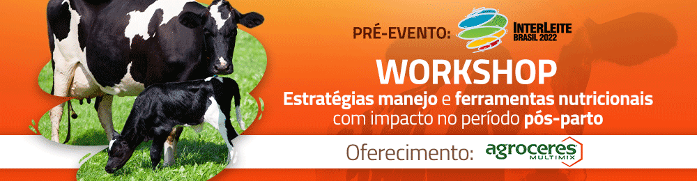 Workshop Agroceres - Pré evento Interleite Brasil